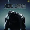 BAJANIA GHAR - MERE SANAM (feat. LAKSHIT BHATNAGAR) - Single